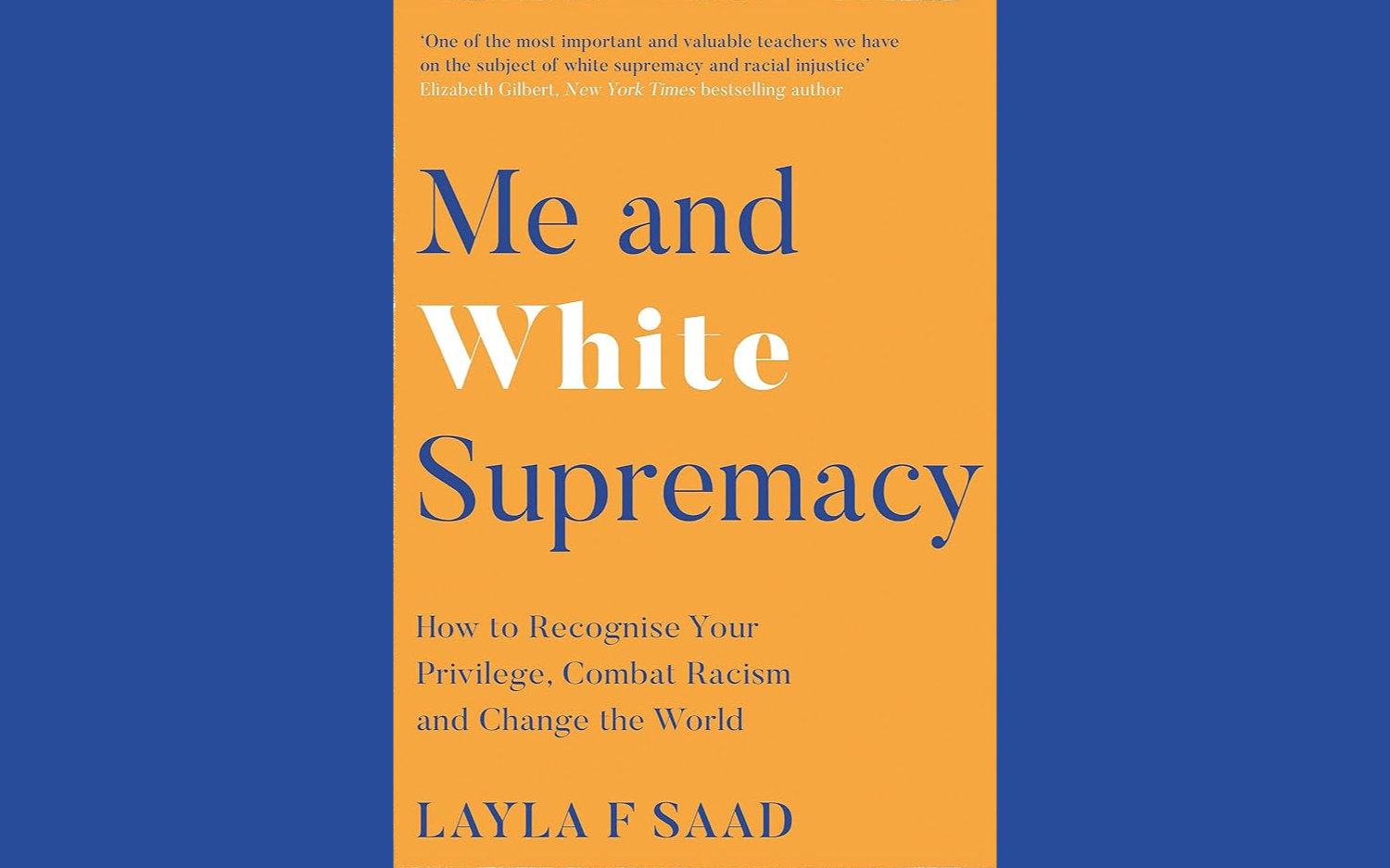 Book review: 'Me and White Supremacy' by Layla F Saad - Don't Divide Us